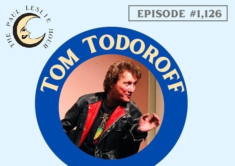 The Paul Leslie Hour features acting coach Tom Todoroff on his unique connection to Jimmy Buffett